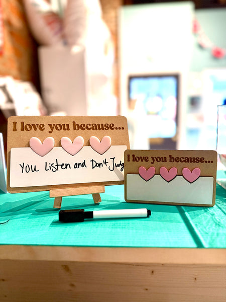 I Love You Because Dry Erase Board