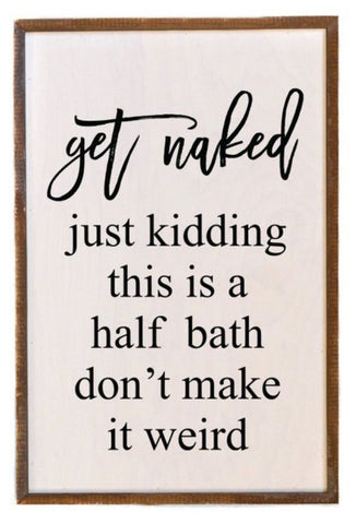 Get Naked Just Kidding This Is A Half Bath - 12x18