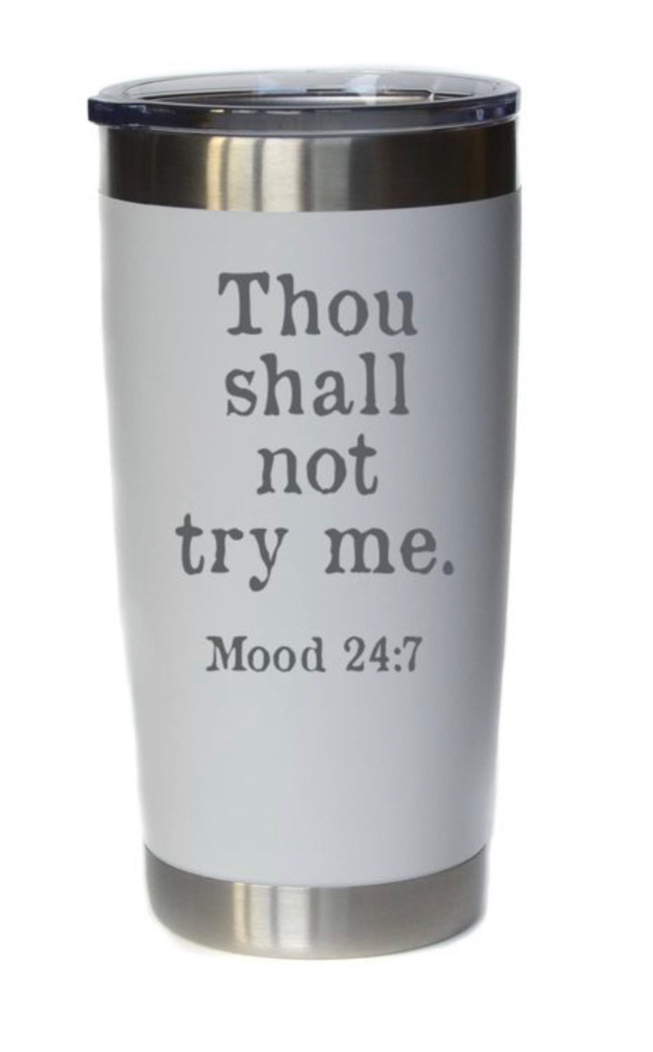 20 oz "Thou Shall Not Try Me" Engraved Mug